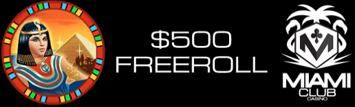 $500_Freeroll_on_Cleopatra's_Pyramid_at_Miami_Club_Casino